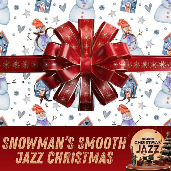 Snowman’s Smooth Jazz Christmas