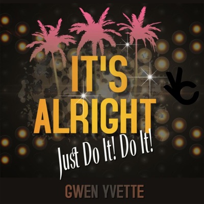 It's Alright (Just Do It, Do It!) - Single