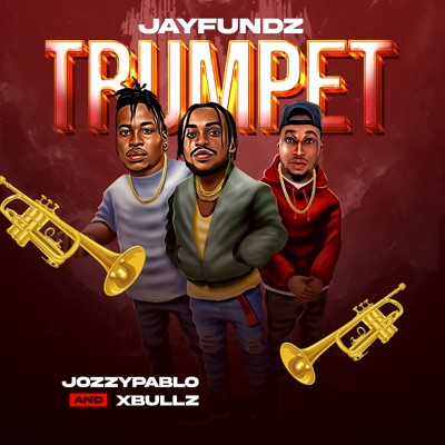 Trumpet (feat. Jozzypablo & xbullz) - Single