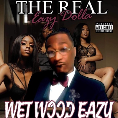 Wet Wood Eazy