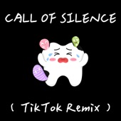 Call of Silence (TikTok remix) artwork