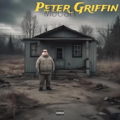 Mee$h - Peter Griffin
