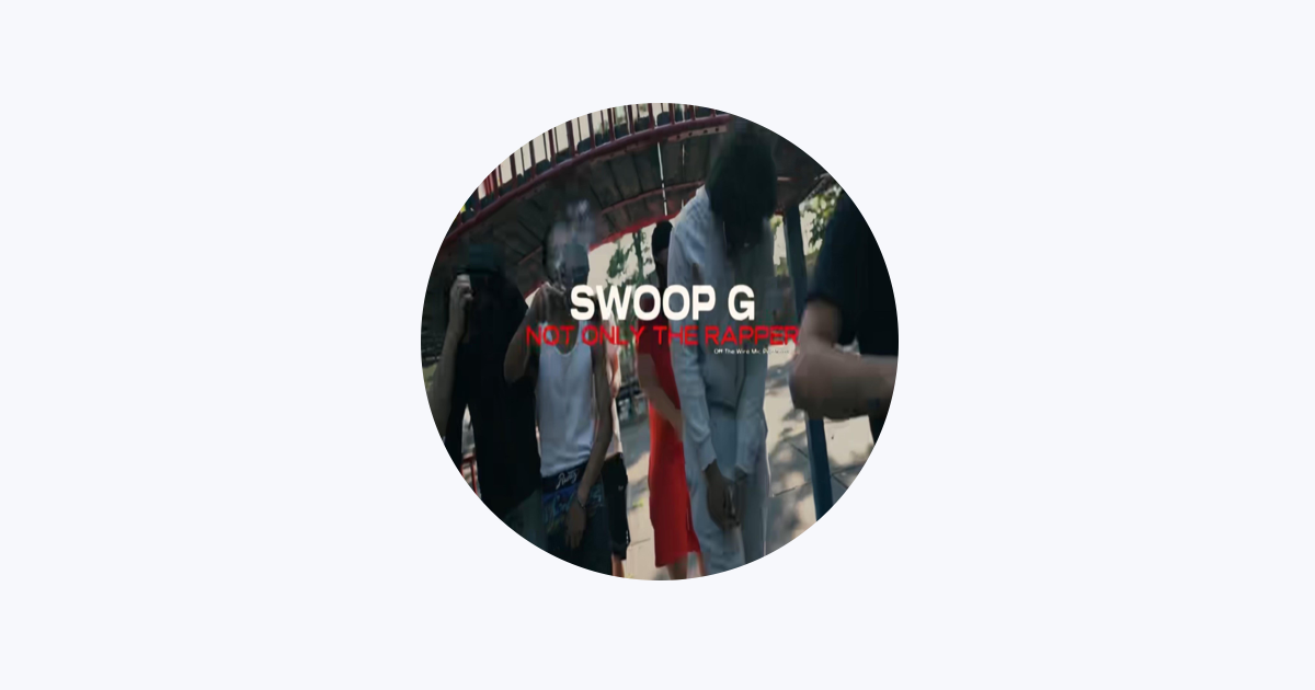 Swoop G - Apple Music