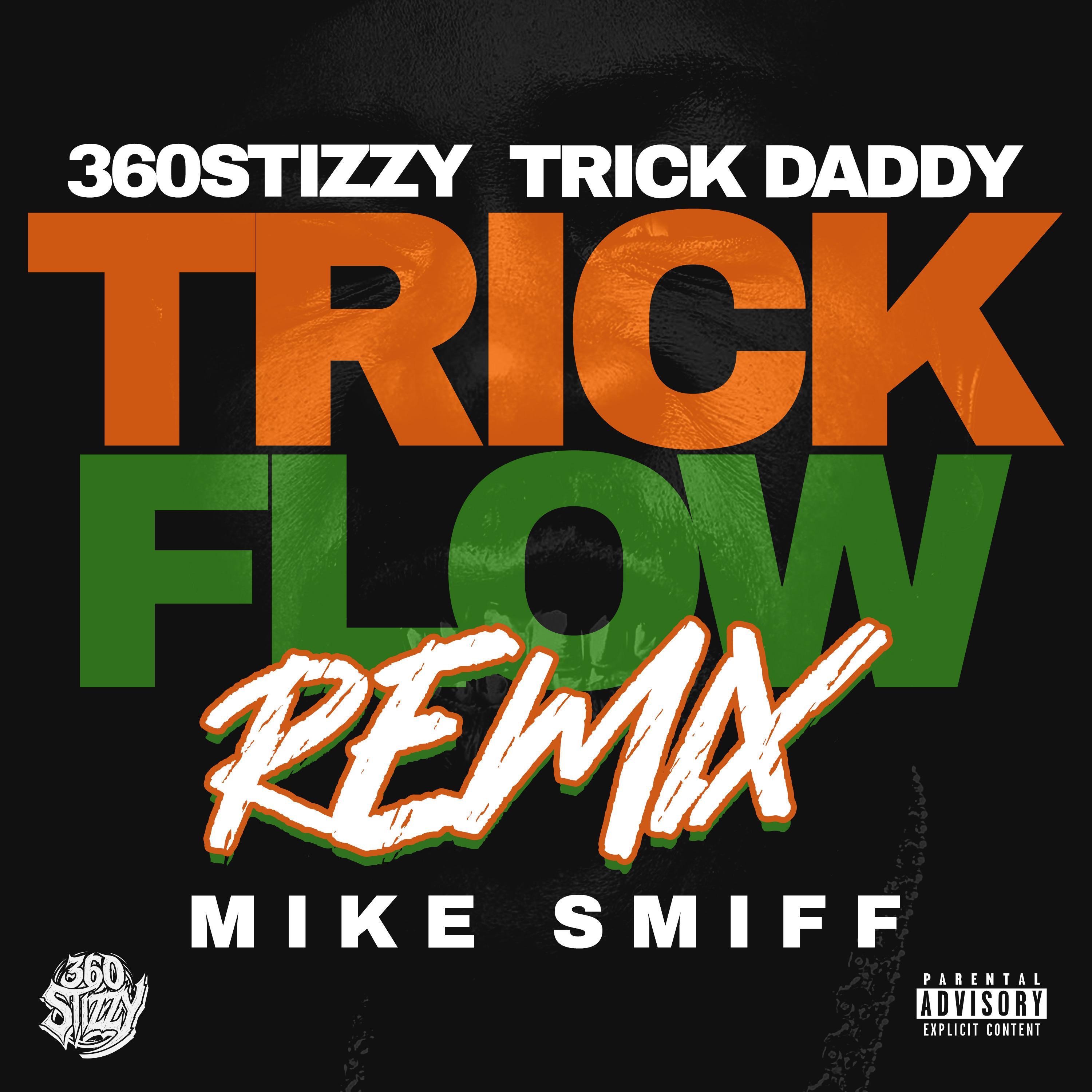 Trick Flow (feat. Trick daddy & Mike smiff ) [Remix] - Single