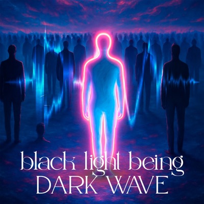 Black Light Being - Single