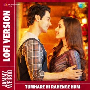 Tumhare Hi Rahenge Hum (Lofi Version) - Single