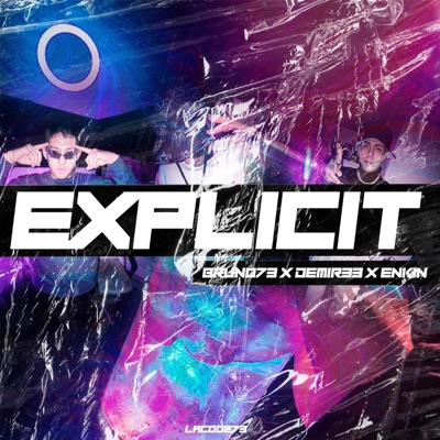 explicit (feat. bruno73, demir33 & enkin) - Single