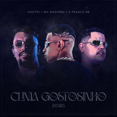Clima Gostosinho (Remix) - Single