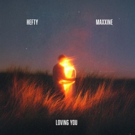 Loving You (feat. Maxxinemusic) Hefty_uk