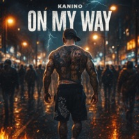 On My Way - Single - Kanino