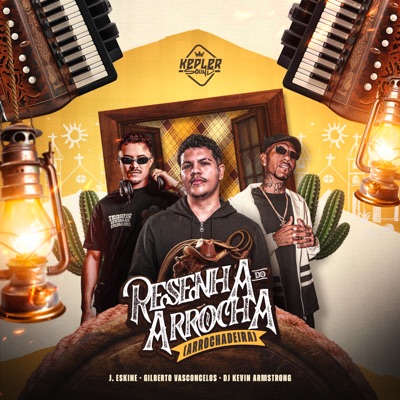 Resenha do Arrocha (Arrochadeira) [feat. J. Eskine] - Single