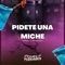 PIDETE UNA MICHE - Dj Reyes Hernandez lyrics