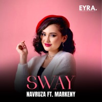 Sway - Single - Navruza & Markeny