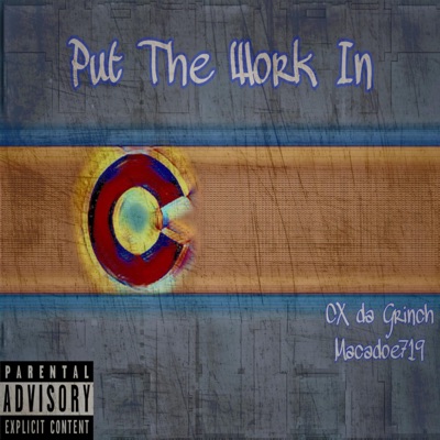 Put The Work In (feat. Macadoe719) - Single