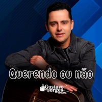 Querendo ou Não - Single - Gustavo Borges Oficial