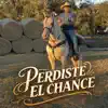 Perdiste El Chance