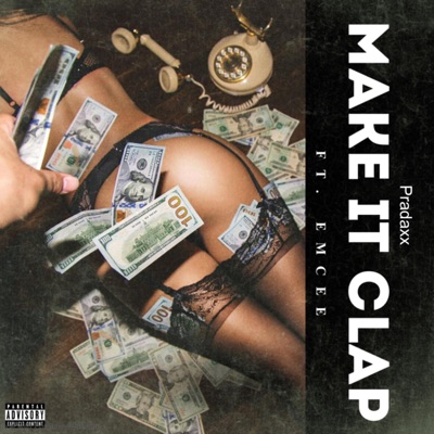 MAKE IT CLAP (feat. EMCEE) - Single