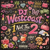 1 not the 2 - Single - Dj Westcoast