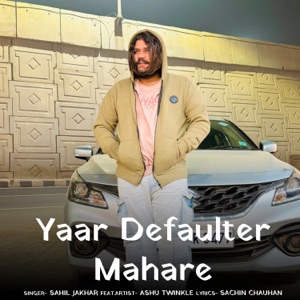 Yaar Defaulter Mahare (feat. Ashu Twinkle)
