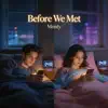 Before We Met