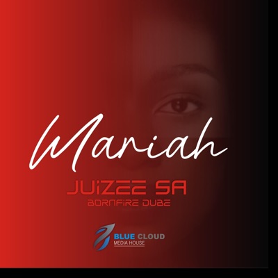 Mariah (feat. Bornfire Dube) - Single