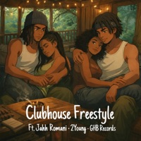 clubhouse freestyle (feat. Jahh Romanii) - Single - 2young