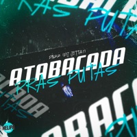 Atabacada Pras Putas - Single - DN22 & DJ Jotta7