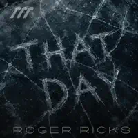 That Day — Roger Ricks