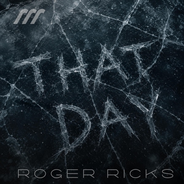 Album artwork for That Day by Roger Ricks