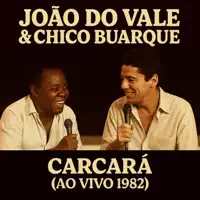 Carcará — JOÃO DO VALE & CHICO BUARQUE