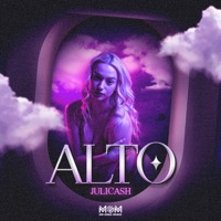 Alto - Single - Julicash & Ale El Italiano