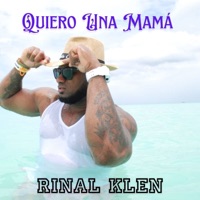 Quiero una Mamá - Single - Rinal Klen & Lolo en el Microfono