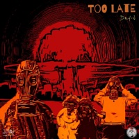 Too Late - Single - Day-V