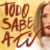 Todo Sabe A Ti
