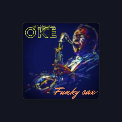 Listen to Bobby Oke, watch music videos, read bio, see tour dates & more!