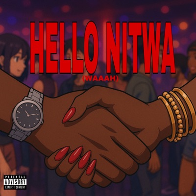 Hello Nitwa (Waaah) - Single
