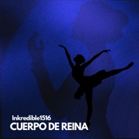 CUERPO DE REINA - Single - Inkredible1516