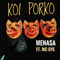 Koi Porko - Single - menasa & MC Oye