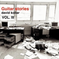 Guitar Stories, Vol. 3 - EP - David Kollar