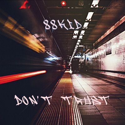 Don't Trust - Single