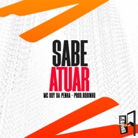 Sabe Atuar - Single - MC Boy da Penha & Prod.Robinho