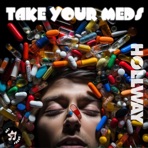 Take Your Meds - Single