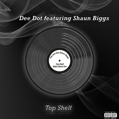 Top Shelf (feat. Shaun Biggs) - Single