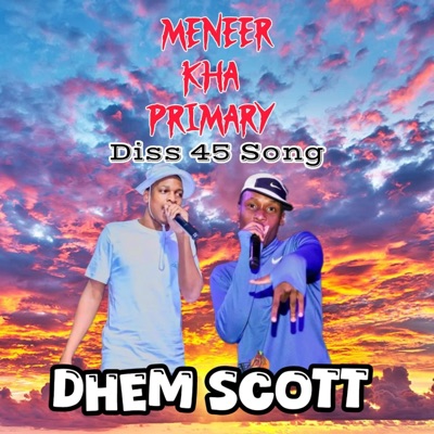 Dhem Scott (Meneer Kha Primary) - Single