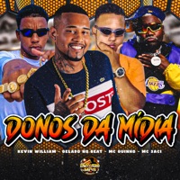 Donos da Midia (feat. MC Saci) - Single - MC Guinho, Kevin Willian & Gelado No Beat