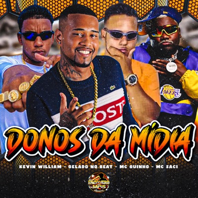 Donos da Midia (feat. MC Saci) - Single
