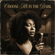 Choose Me in the Dark - Amelia Clark