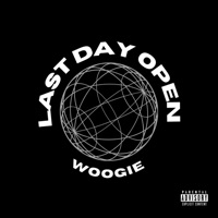 Last Day Open - Single - Woogie