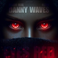 EYES RED - Single - Danny Waves, Shishi Real & Maya B.