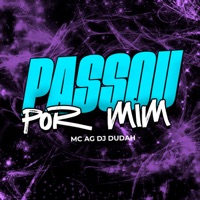 Passou por Mim - Single - MC AG & dj dudah